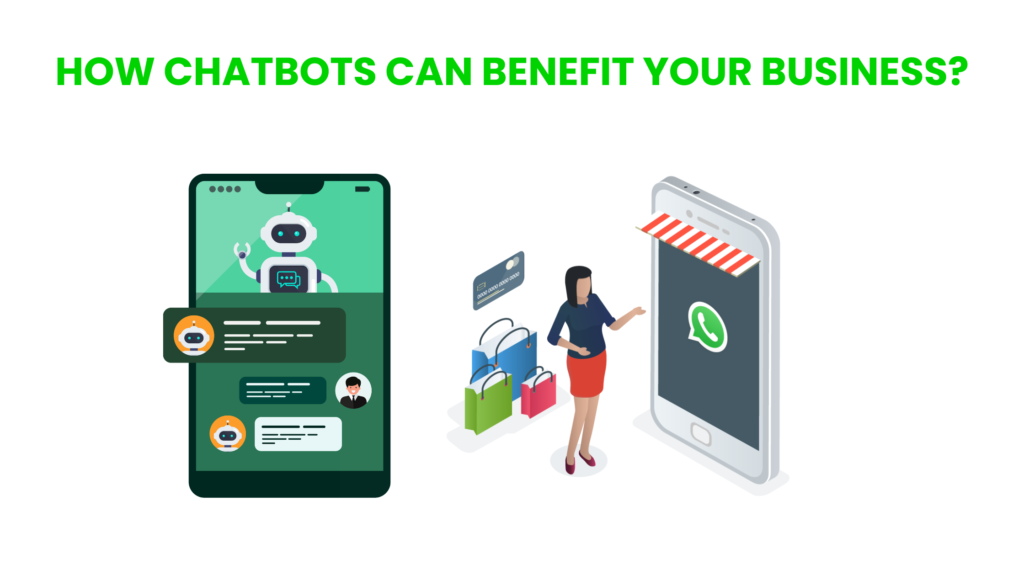 How chatbots can benefit your business?