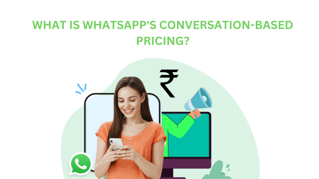 What is WhatsApp's conversational based pricing