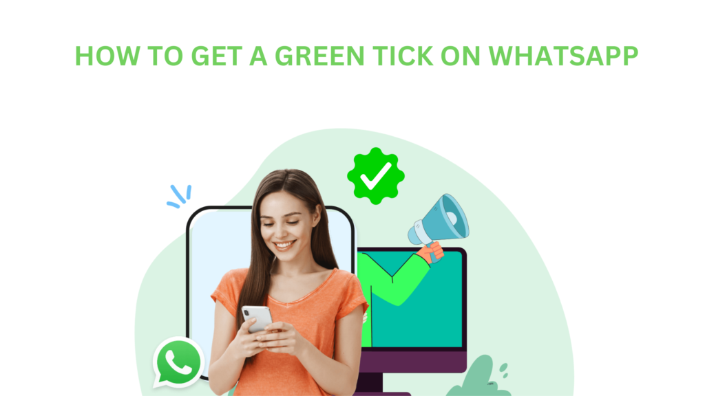 How to apply for a green tick on WhatsApp?