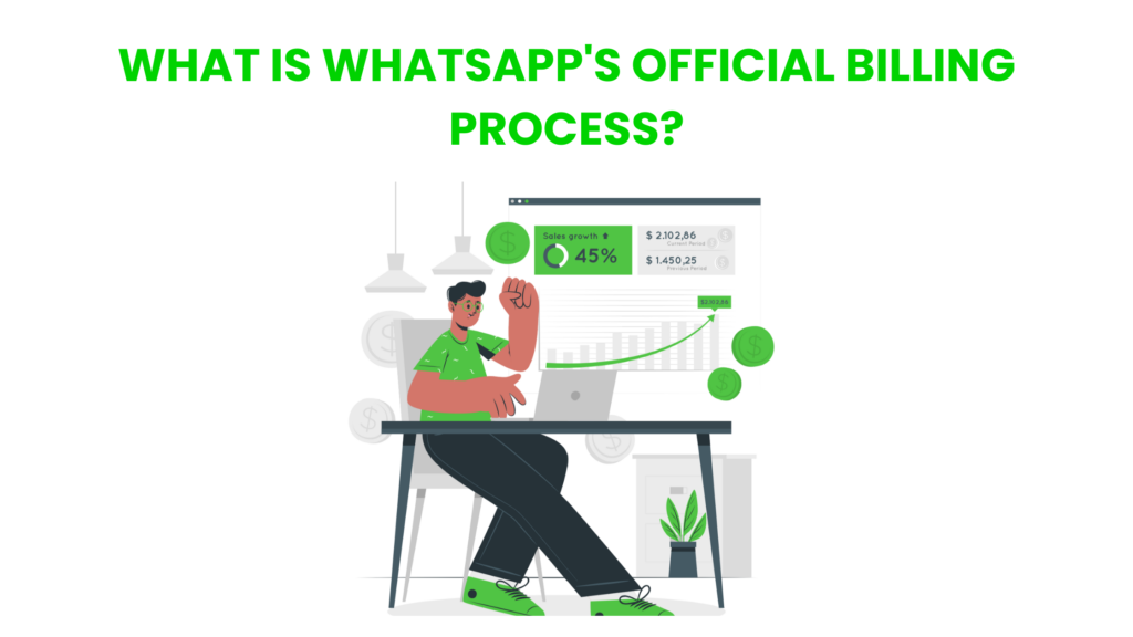 What is WhatsApp's Official Billing process?
